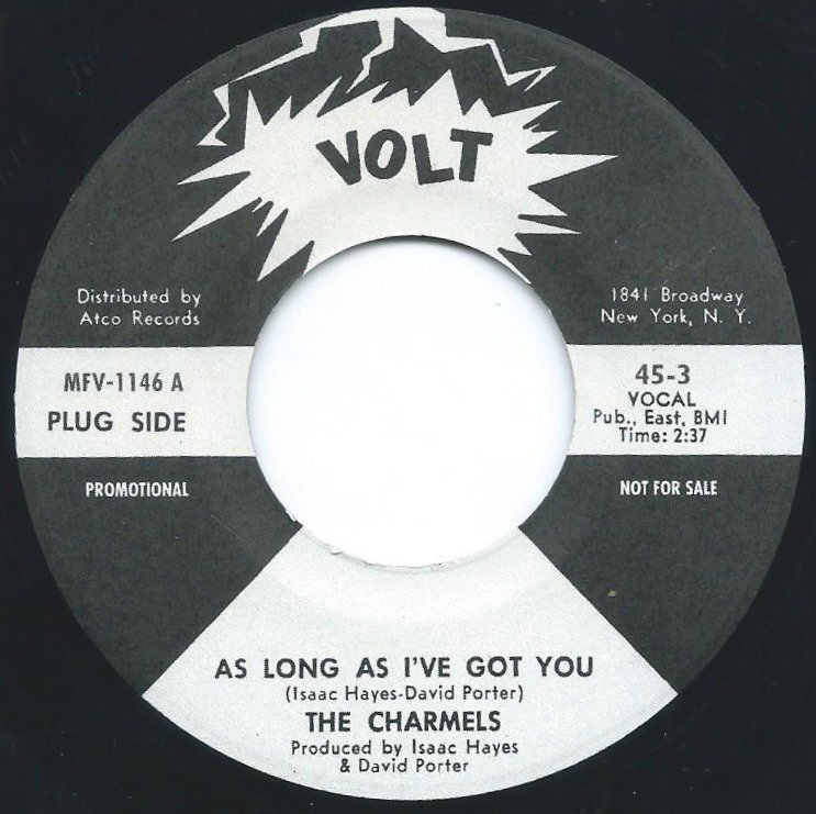 THE CHARMELS / THE EMOTIONS / AS LONG AS I'VE GOT YOU (7