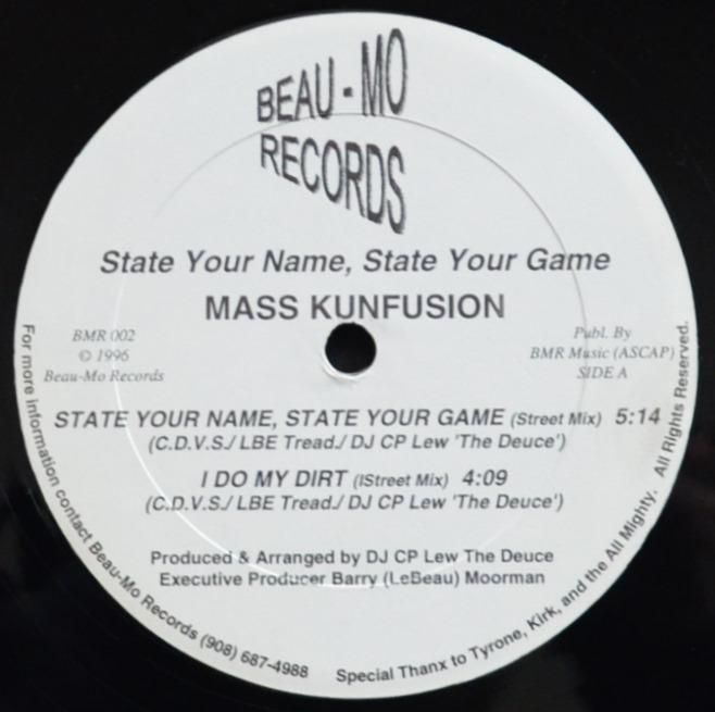 MASS KUNFUSION / STATE YOUR NAME,STATE YOUR GAME / I DO MY DIRT (12