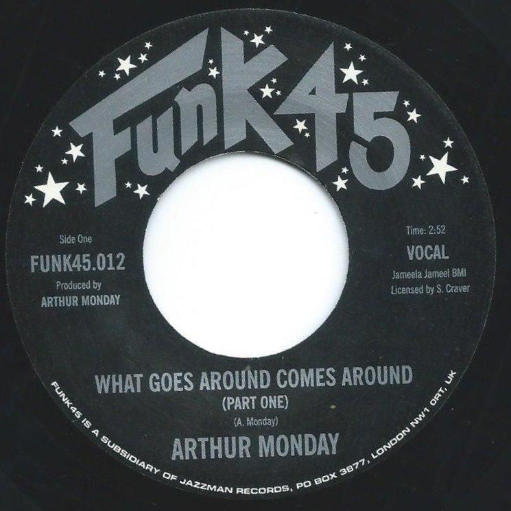 ARTHUR MONDAY / WHAT GOES AROUND COMES AROUND (7