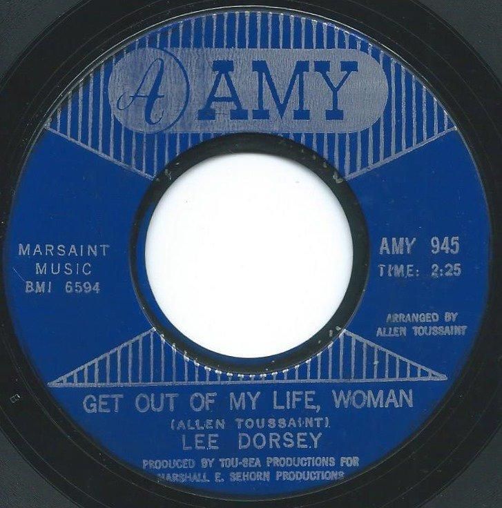 LEE DORSEY ‎/ GET OUT OF MY LIFE, WOMAN / SO LONG (7