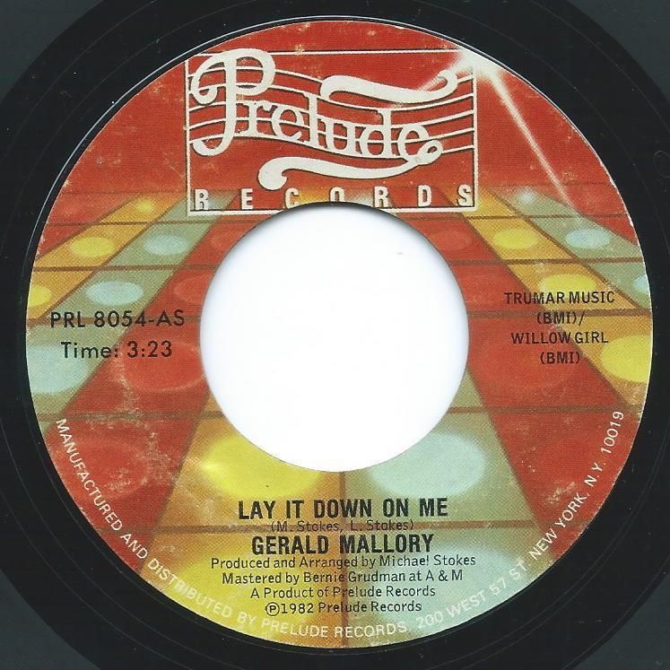 GERALD MALLORY / LAY IT DOWN ON ME / KEEP ON DANCING (7