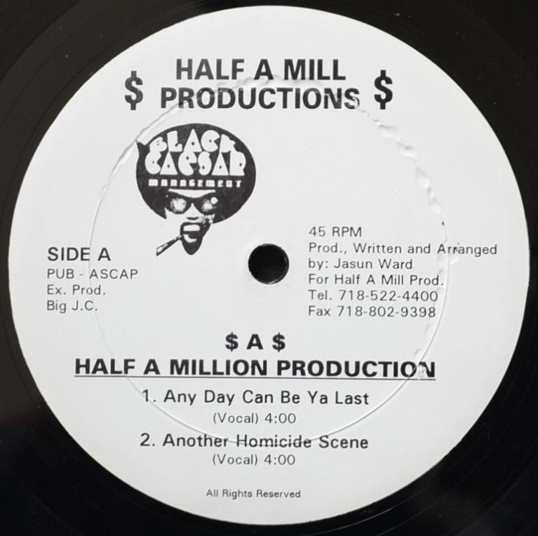 HALF A MILL / ANY DAY CAN BE YA LAST / ANOTHER HOMICIDE SCENE (12