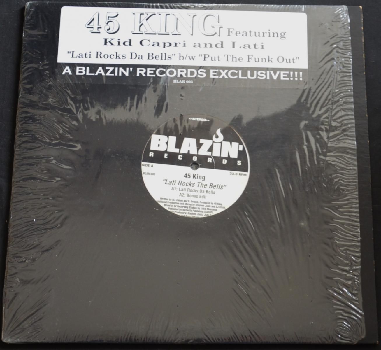 45 KING / LATI ROCKS THE BELLS (FT.LATI) / PUT THE FUNK OUT (FT.BIG POOH,KID CAPRI) (12