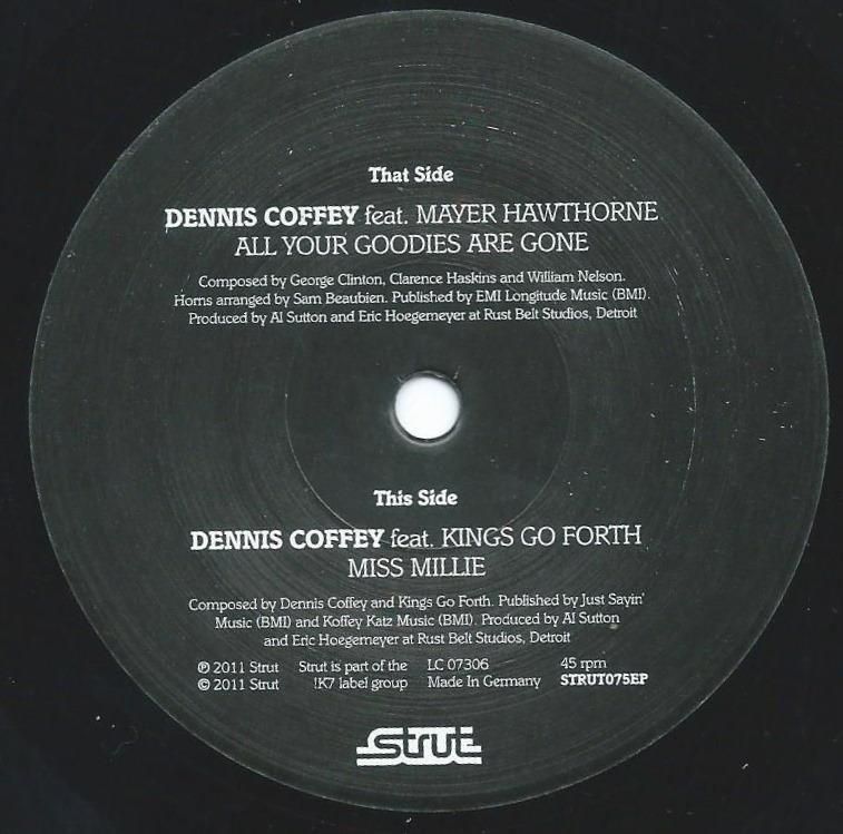 DENNIS COFFEY ‎/ ALL YOUR GOODIES ARE GONE (FEAT.MAYER HAWTHORNE) / MISS MILLIE (7