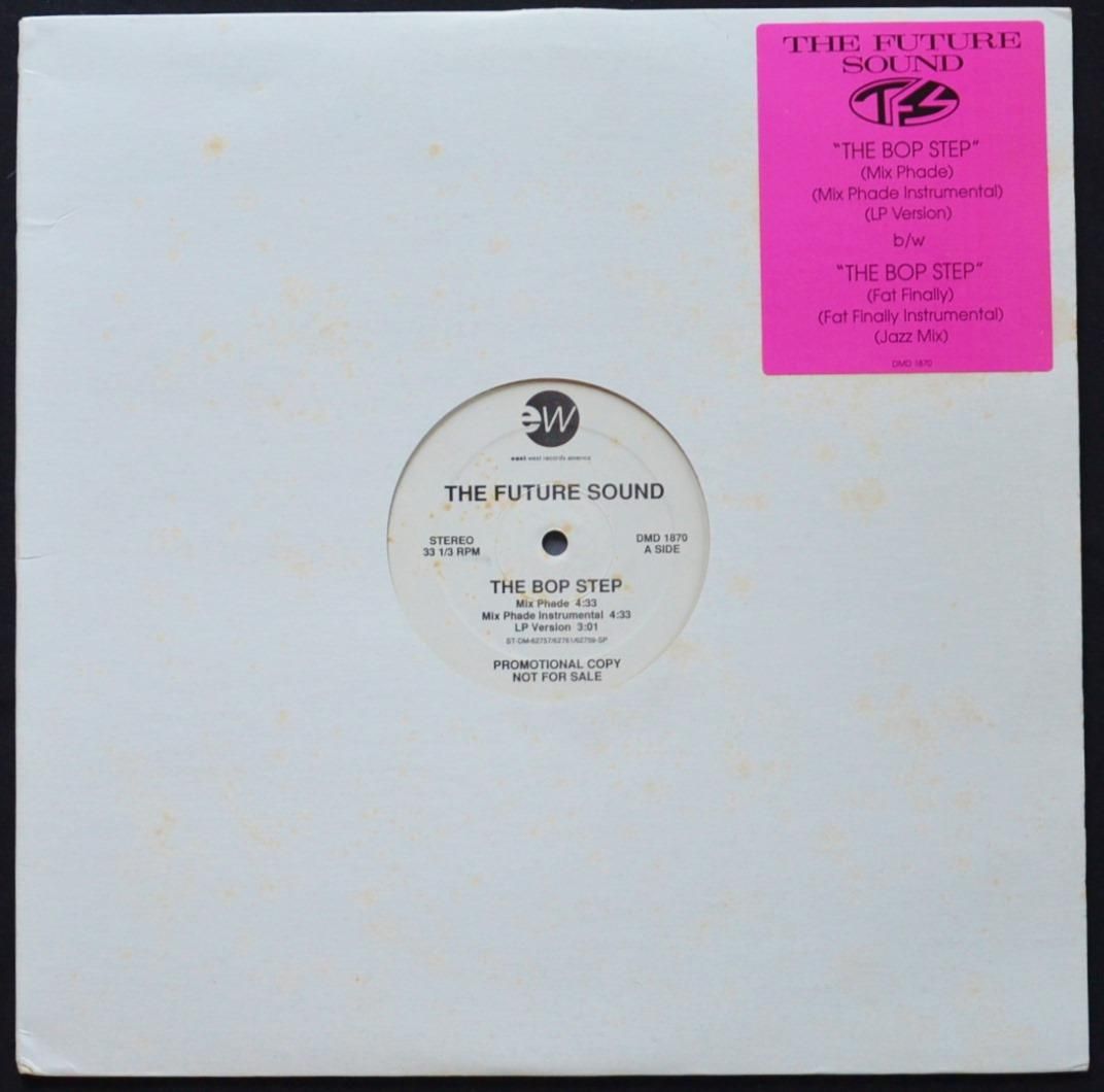 THE FUTURE SOUND / THE BOP STEP (12