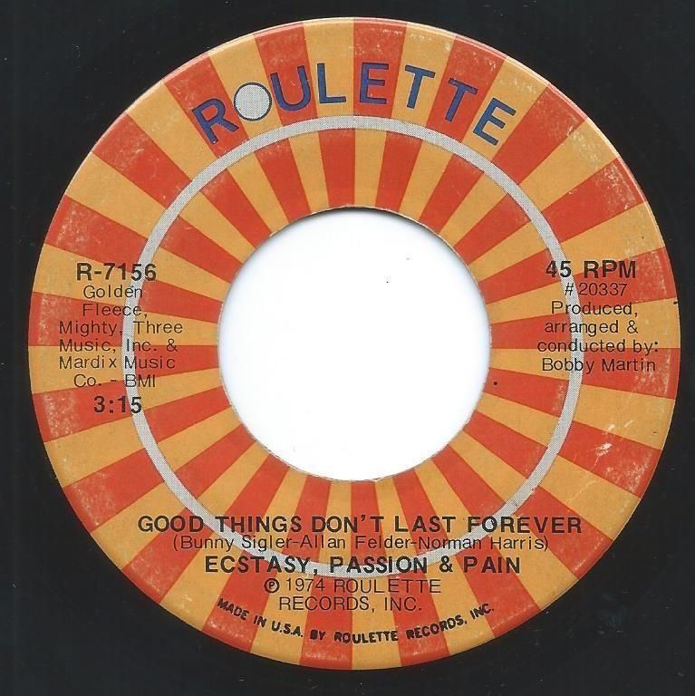 ECSTASY, PASSION & PAIN / GOOD THINGS DON'T LAST FOREVER / BORN TO LOSE YOU (7