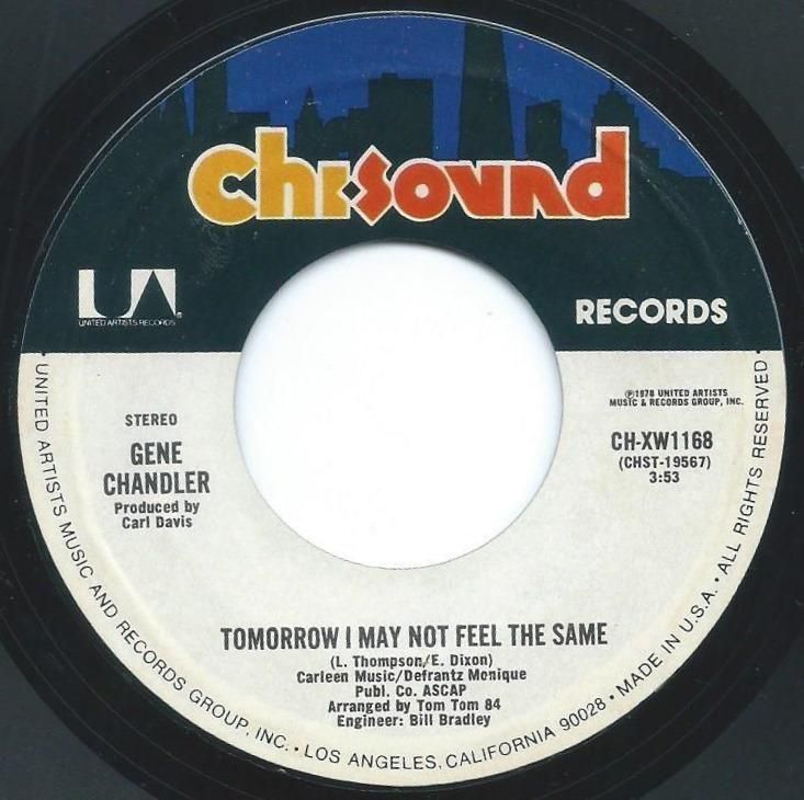 GENE CHANDLER / TOMORROW I MAY NOT FEEL THE SAME / GIVE ME THE CUE (7
