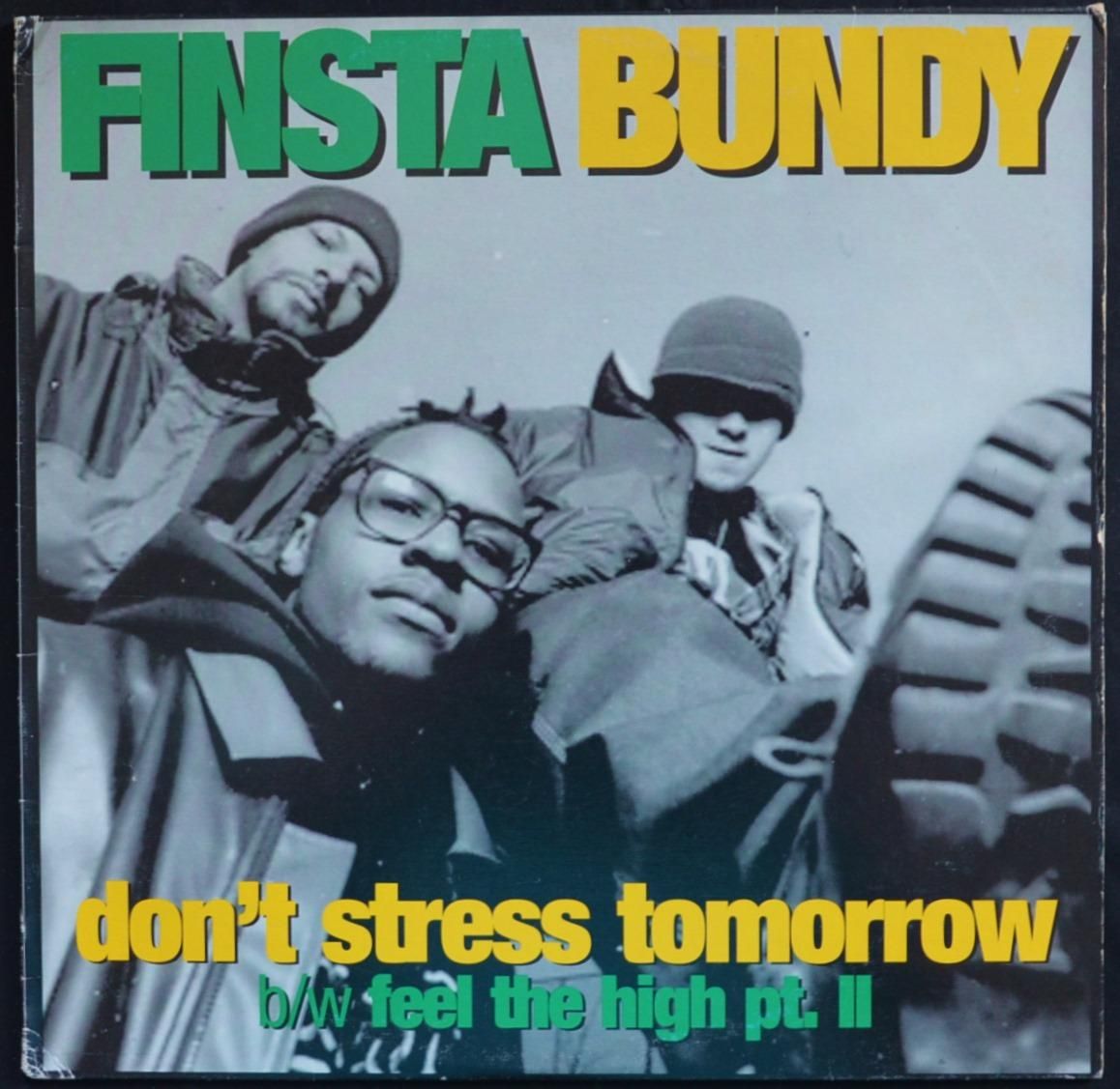 FINSTA BUNDY / DON'T STRESS TOMORROW (12
