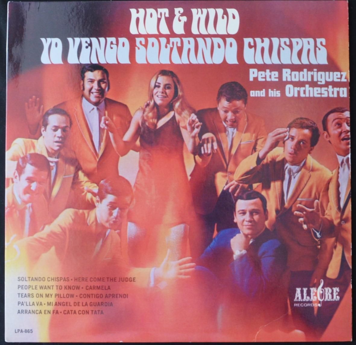PETE RODRIGUEZ AND HIS ORCHESTRA / HOT AND WILD - YO VENGO SOLTANDO CHISPAS (LP)