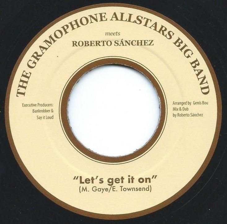 THE GRAMOPHONE ALLSTARS, ROBERTO SANCHEZ / LET'S GET IT ON (7