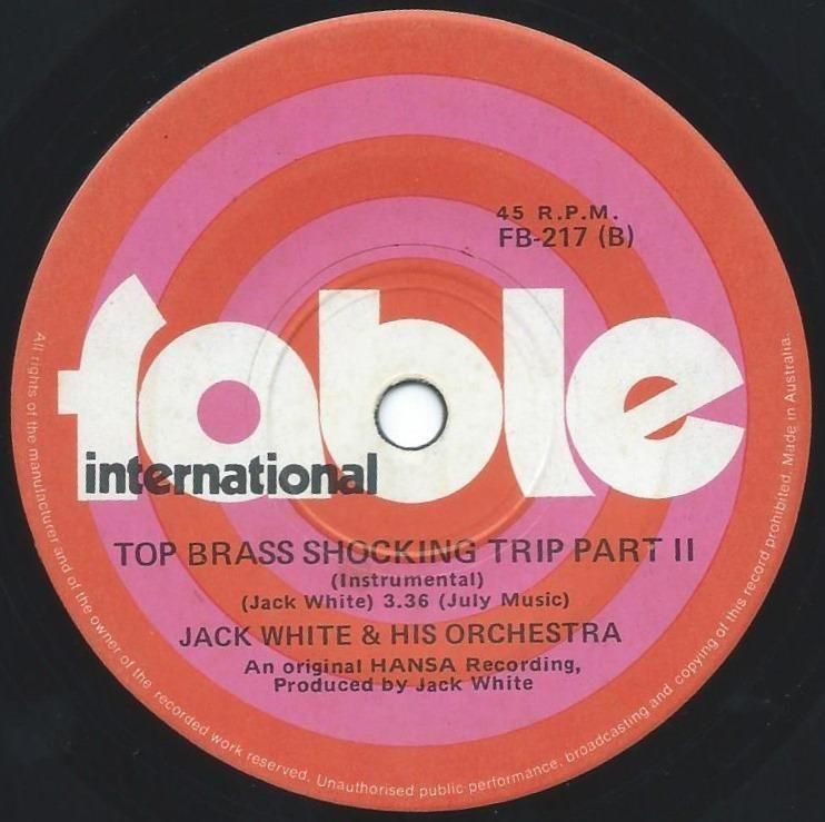 JACK WHITE & HIS ORCHESTRA / TOP BRASS SHOCKING TRIP PART II (7