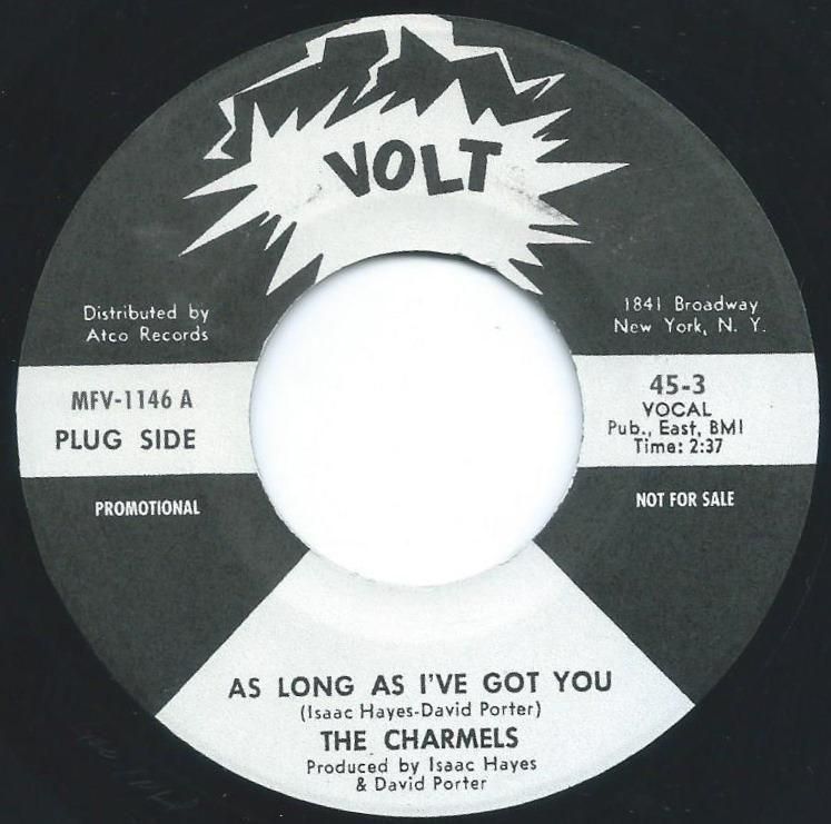 THE CHARMELS / THE EMOTIONS / AS LONG AS I'VE GOT YOU (7