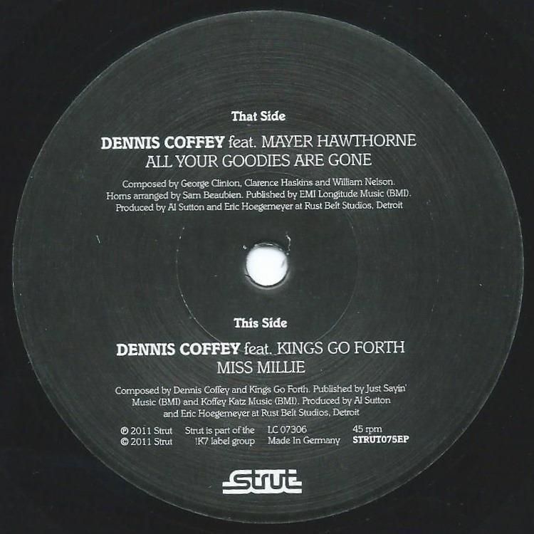 DENNIS COFFEY ‎/ ALL YOUR GOODIES ARE GONE (FEAT.MAYER HAWTHORNE) / MISS MILLIE (7