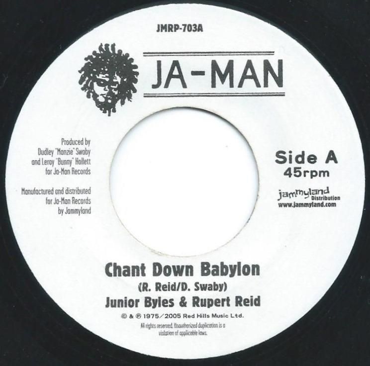 JUNIOR BYLES & RUPERT REID / JA-MAN ALLSTARS / CHANT DOWN BABYLON (7