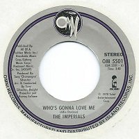 THE IMPERIALS / WHO'S GONNA LOVE ME (7