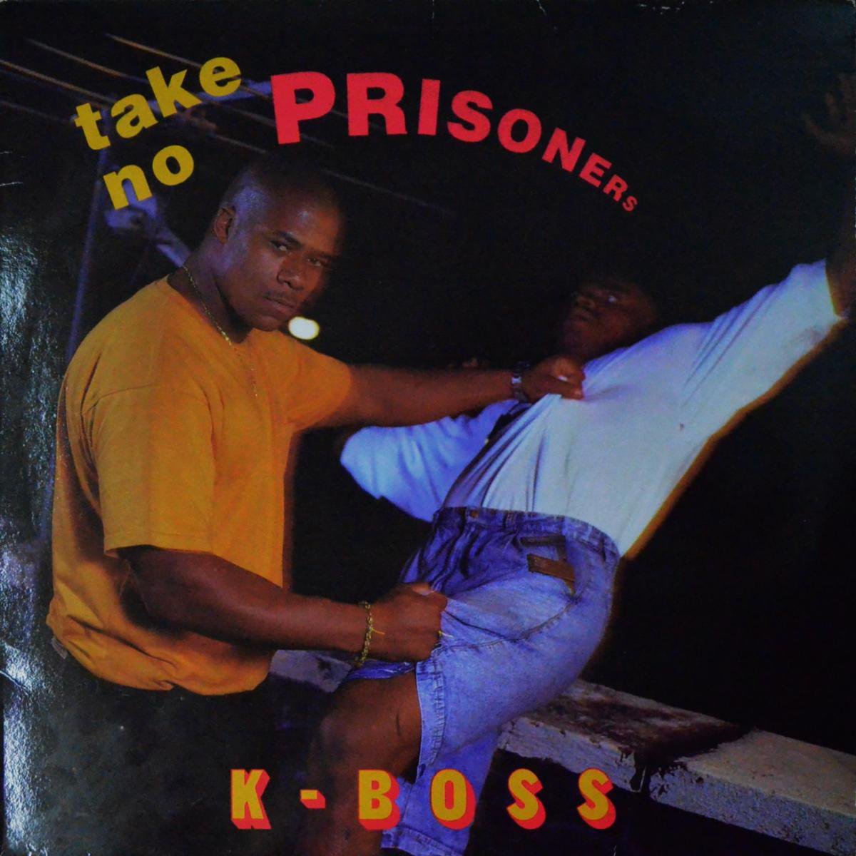 K-BOSS / TAKE NO PRISONERS / STRONG ISLAND (12