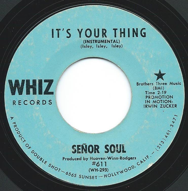 SENOR SOUL / IT'S YOUR THING (7