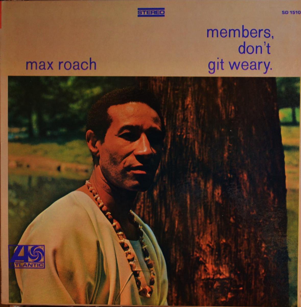 MAX ROACH / MEMBERS,DON'T GIT WEARY.(LP)