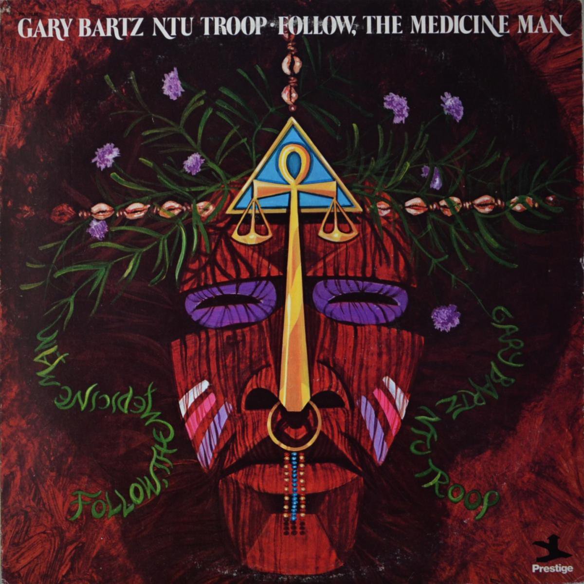 GARY BARTZ NTU TROOP / FOLLOW, THE MEDICINE MAN (LP) - HIP TANK