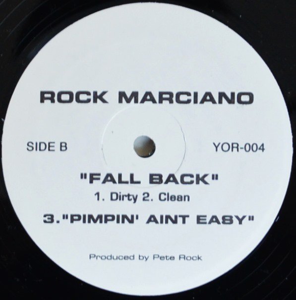 ROCK MARCIANO / ONINONIN / FALL BACK / PIMPIN' AINT EASY (Prod By PETE ROCK) (12