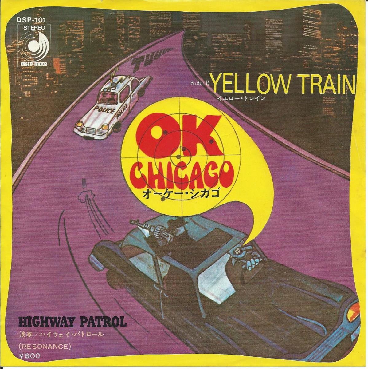 ϥѥȥ HIGHWAY PATROL (RESONANCE) /  O.K. CHICAGO (7