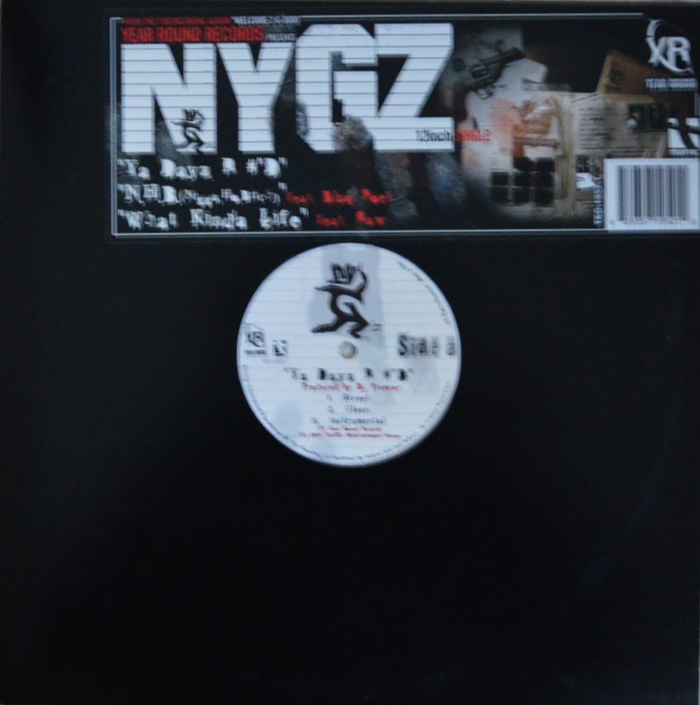 NYG'Z / YA DAYZ R #'D (PROD BY DJ PREMIER) / N.H.B. / WHAT KINDA LIFE (12