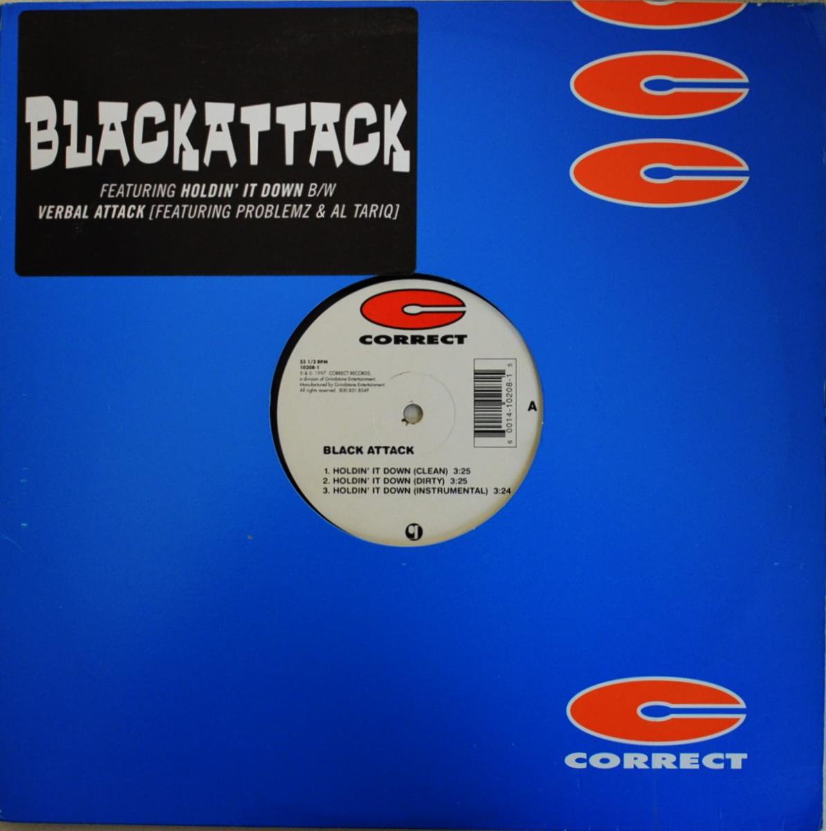 BLACK ATTACK / HOLDIN' IT DOWN / VERBAL ATTACK (12