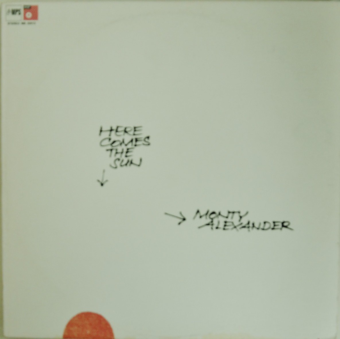 MONTY ALEXANDER / HERE COMES THE SUN (LP) - HIP TANK RECORDS