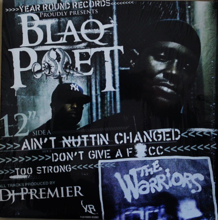 BLAQ POET / AIN'T NUTTIN CHANGED / DON'T GIVE A F*CC / TOO STRONG (12