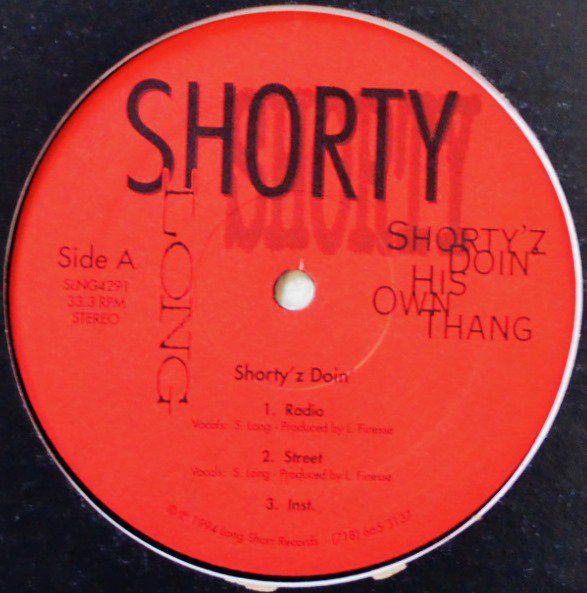 SHORTY LONG / SHORTY'Z DOIN' HIS OWN THANG (PROD BY.LORD FINESSE) (12
