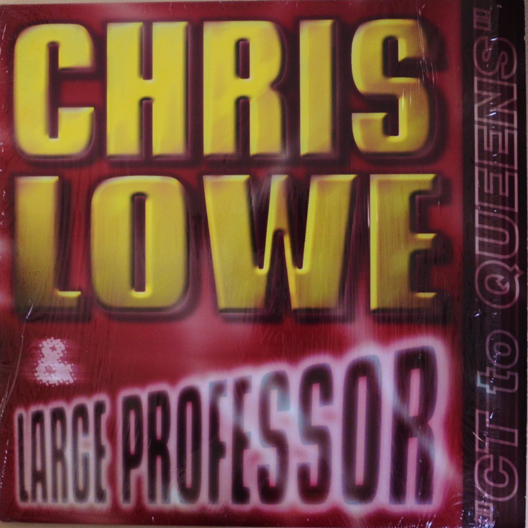 CHRIS LOWE & LARGE PROFESSOR / CT TO QUEENS (12
