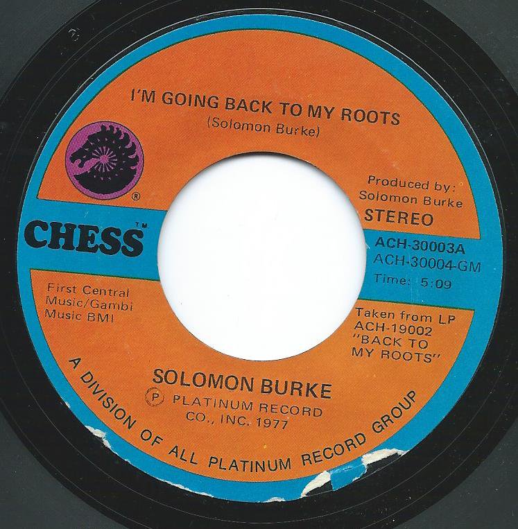 SOLOMON BURKE / I'M GOING BACK TO MY ROOTS / LOVE'S PARADISE (7