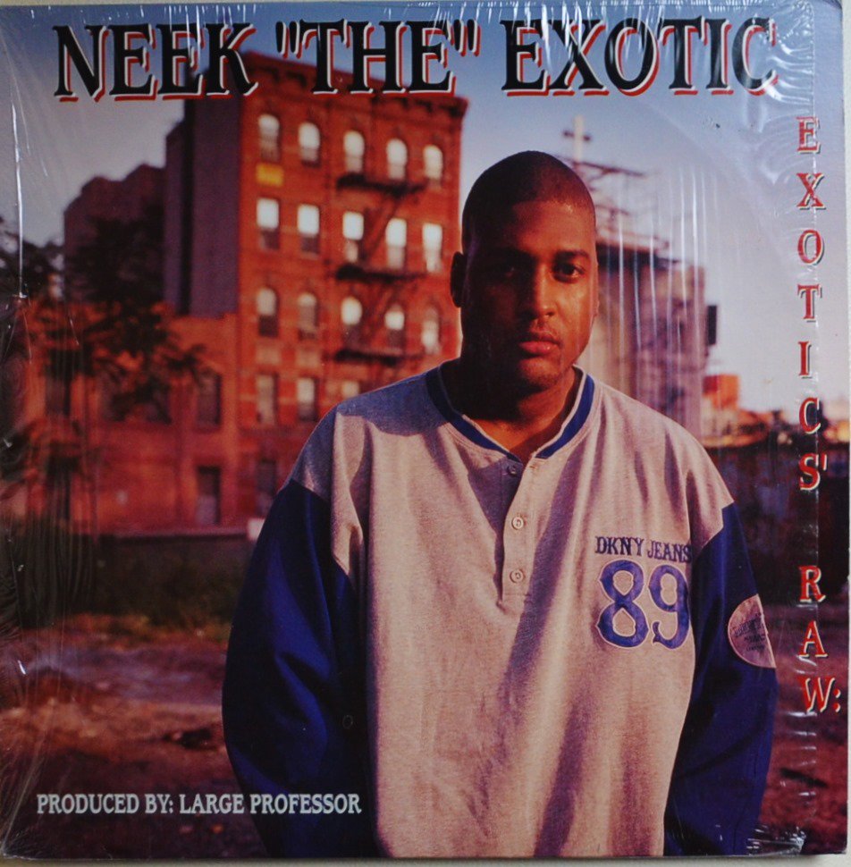 NEEK THE EXOTIC / EXOTIC'S RAW (LP)