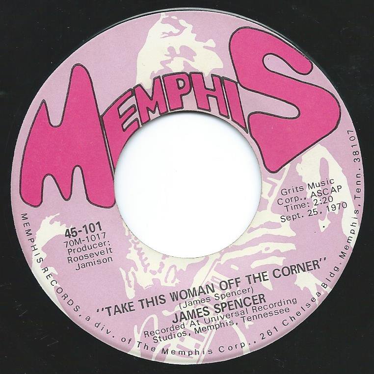 JAMES SPENCER / TAKE THIS WOMAN OFF THE CORNER (7
