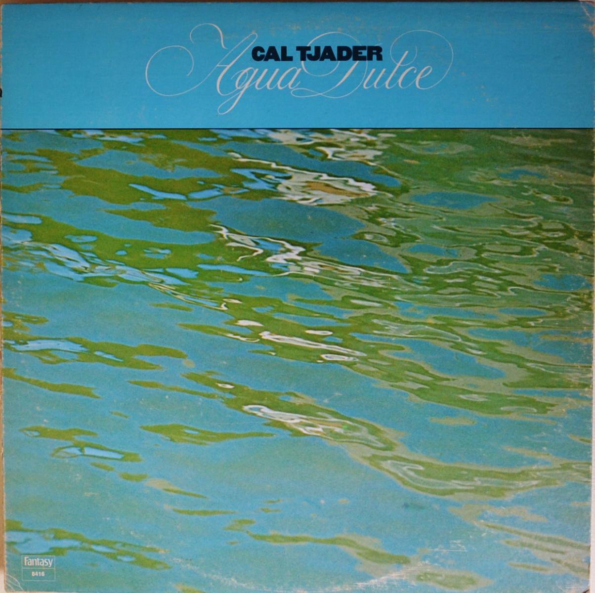 CAL TJADER / AGUA DULCE (LP) - HIP TANK RECORDS