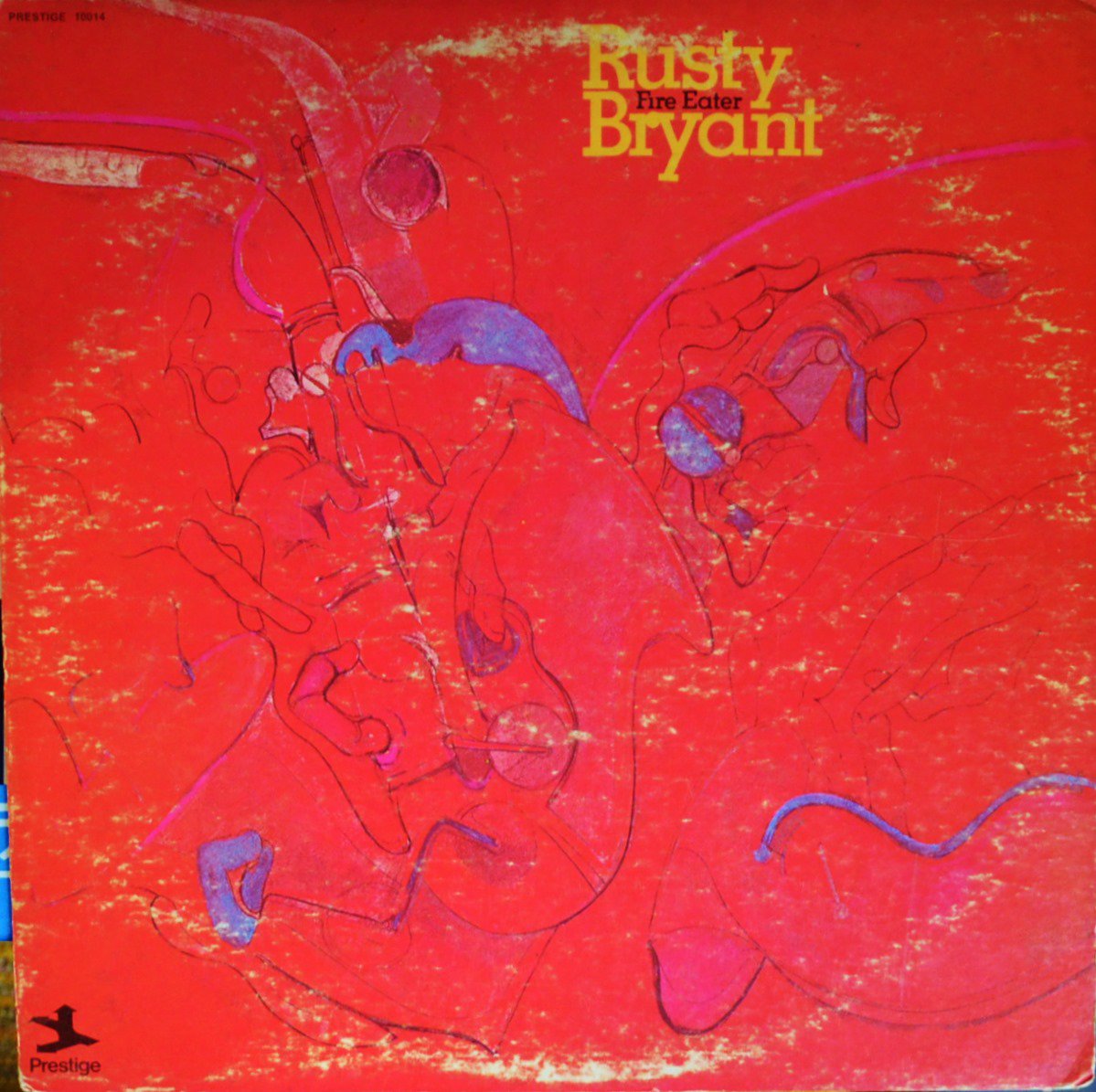 RUSTY BRYANT / FIRE EATER (LP)