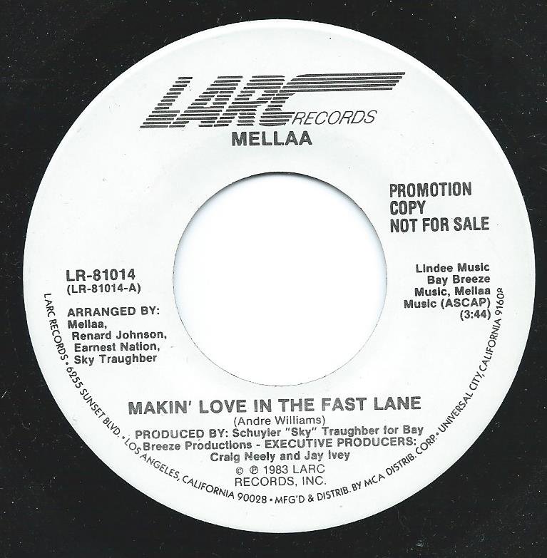 MELLAA / MAKIN' LOVE IN THE FAST LANE (7