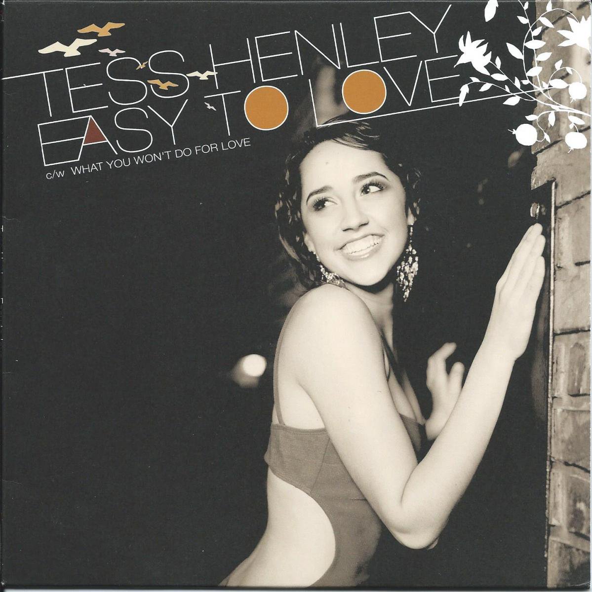 TESS HENLEY / WHAT YOU WON'T DO FOR LOVE / EASY TO LOVE (7