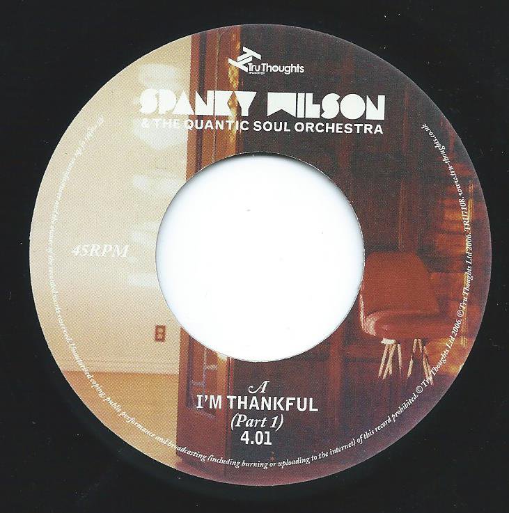 SPANKY WILSON & THE QUANTIC SOUL ORCHESTRA / I'M THANKFUL (PART 1)  (7