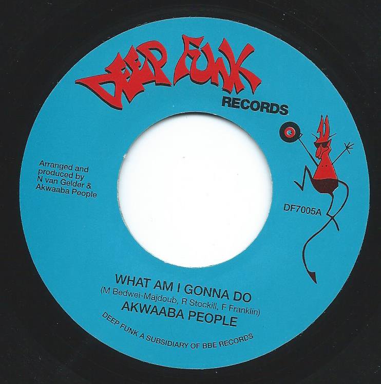 AKWAABA PEOPLE / WHAT AM I GONNA DO / NEED SOMEBODY (7