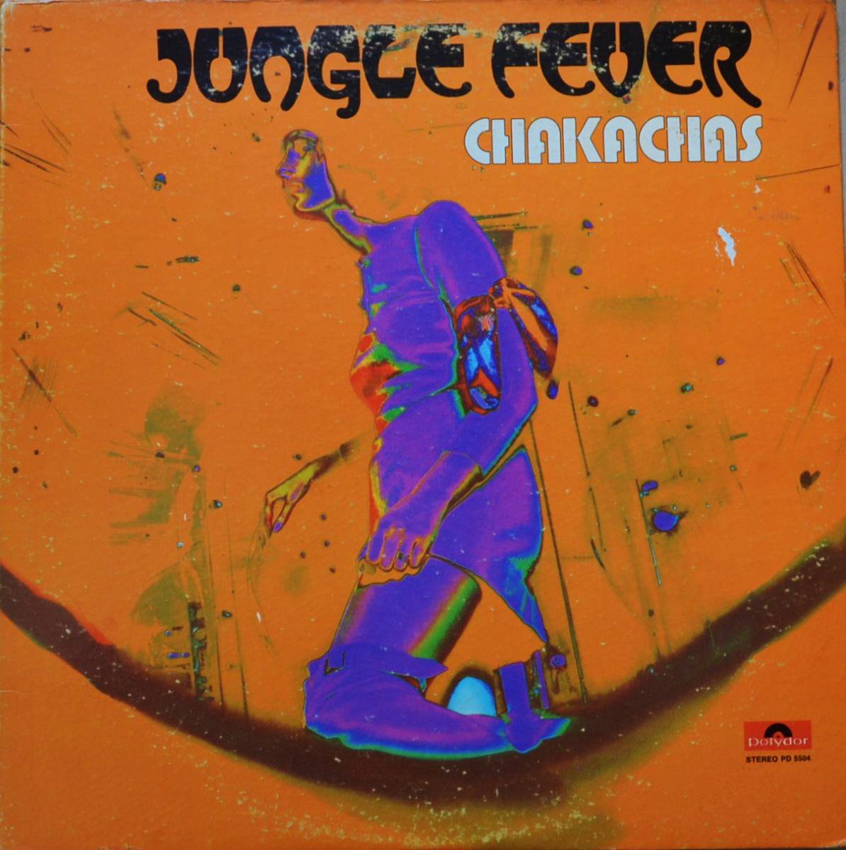 CHAKACHAS / JUNGLE FEVER (LP)