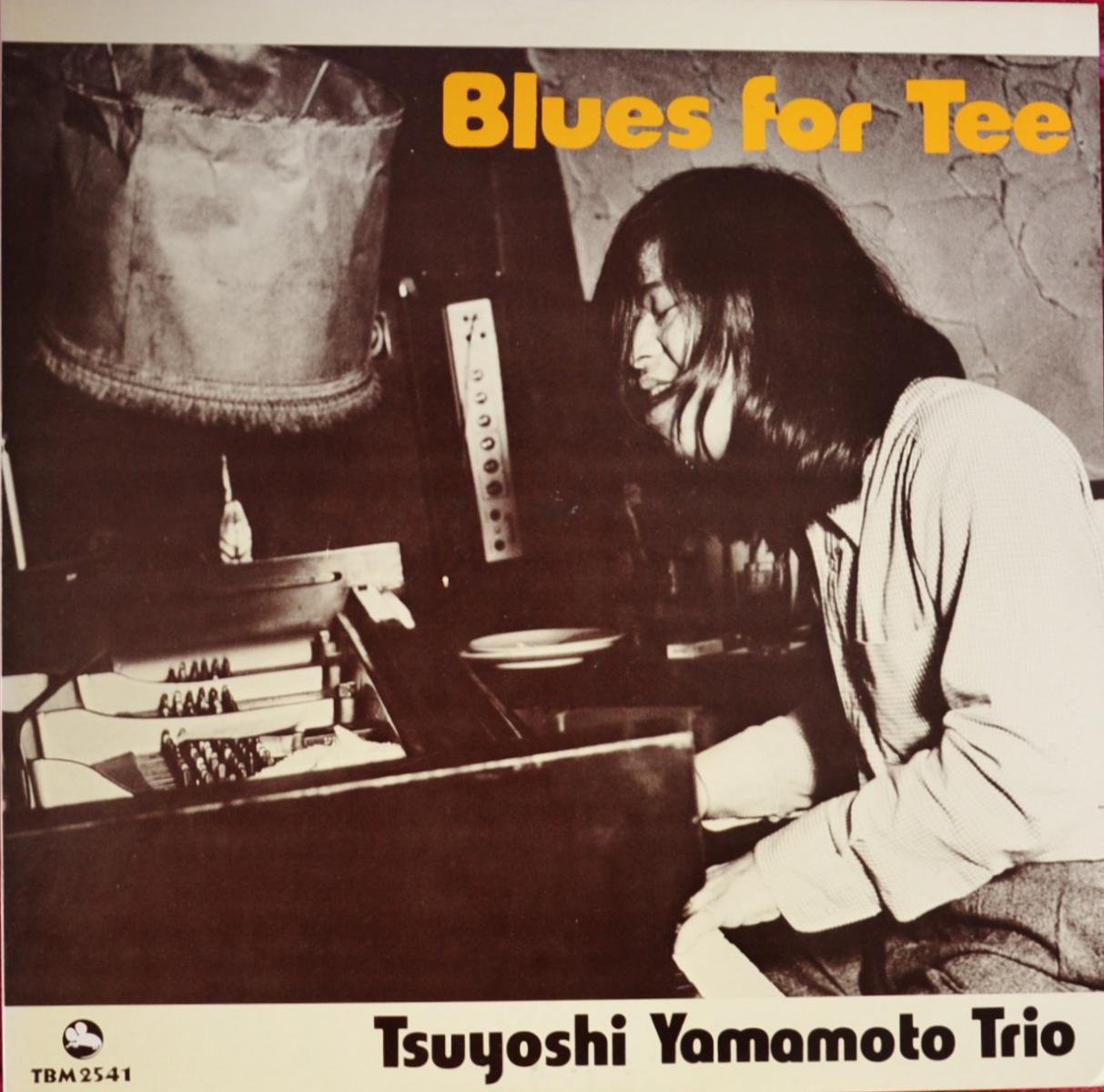 山本剛トリオ TSUYOSHI YAMAMOTO TRIO / BLUES FOR TEE (LP) - HIP 