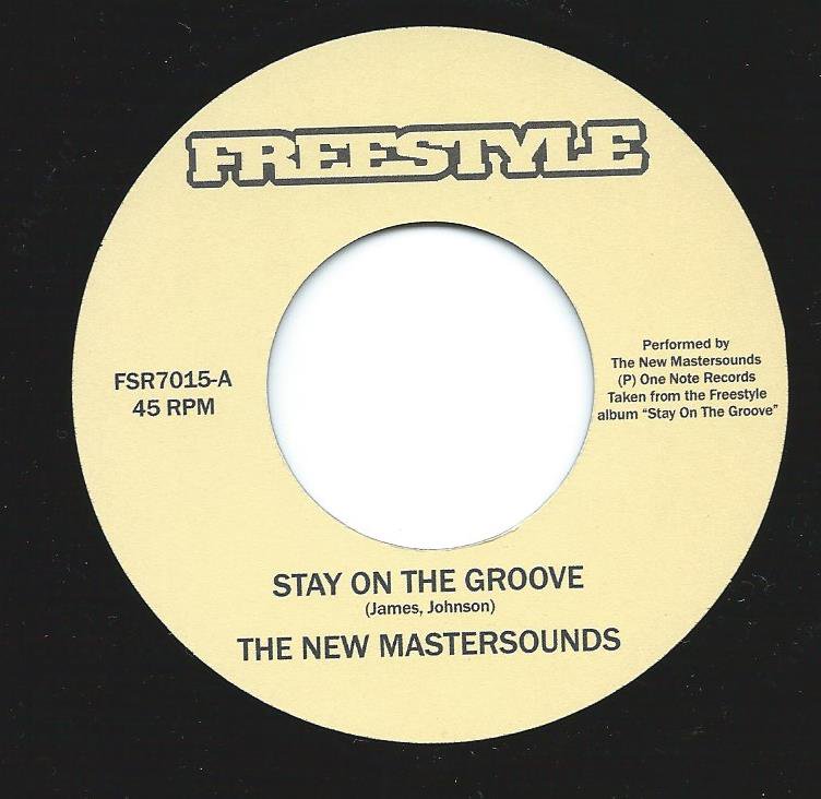 THE NEW MASTERSOUNDS / STAY ON THE GROOVE / YOU GOT IT ALL (7