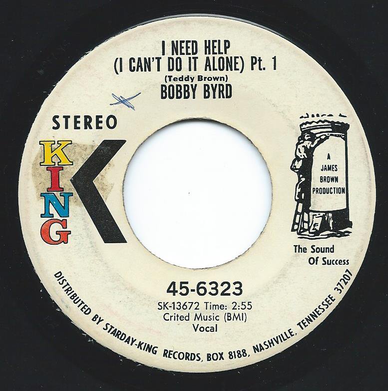 BOBBY BYRD / I NEED HELP (I CAN'T DO IT ALONE) (7
