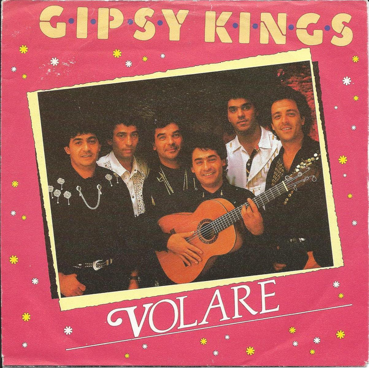 GIPSY KINGS / VOLARE / VAMOS A BAILAR (7) - HIP TANK RECORDS
