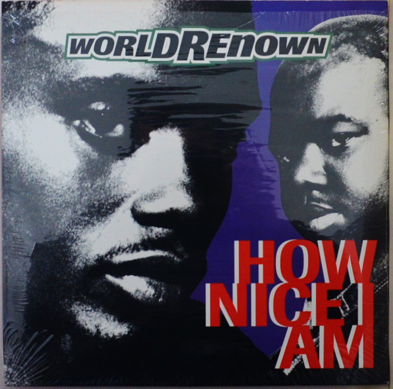 WORLD RENOWN / HOW NICE I AM (PROD BY K-DEF) (12