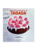 TAGADAǥ쥷/ Les recettes au bon go&#251;t de Tagada - Lene Knudsen