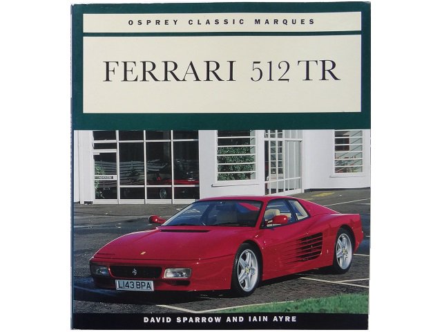 フェラーリ 512 TR 写真集 - 洋書堂 ～おすすめの洋書のネット通販書店～