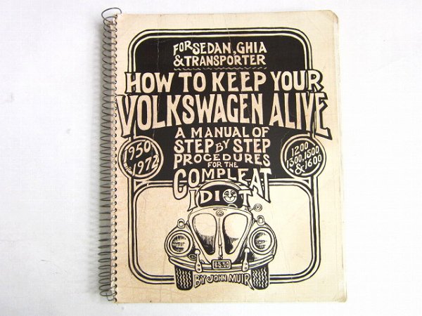 1950 TO 1972/VW/フォルクスワーゲン/メンテナンス本/HOW TO KEEP YOUR VOLKSWAGEN ALIVE/ビンテージ/D128