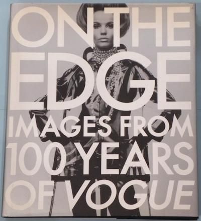 ON THE EDGE IMAGES FROM 100YEARS OF VOGUE